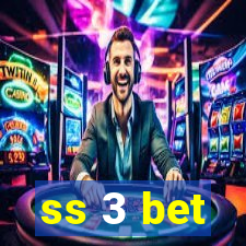 ss 3 bet